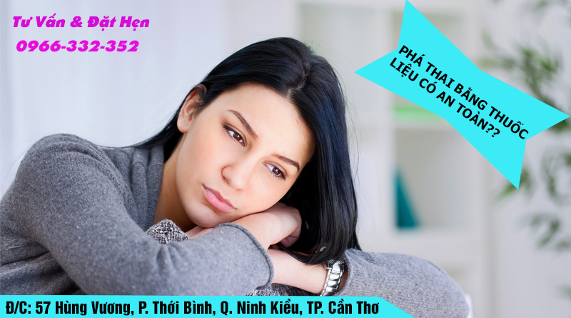 Phá Thai Bằng Thuốc Nhiều Lần Có Sao Không?