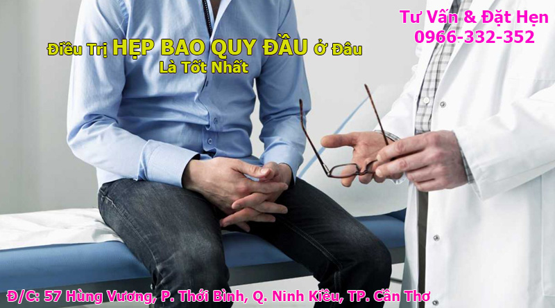 Điều trị hẹp bao quy đầu ở đâu tốt?