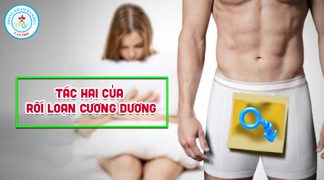 Tác Hại Của Rối Loạn Cương Dương | Phòng khám đa khoa Cần Thơ